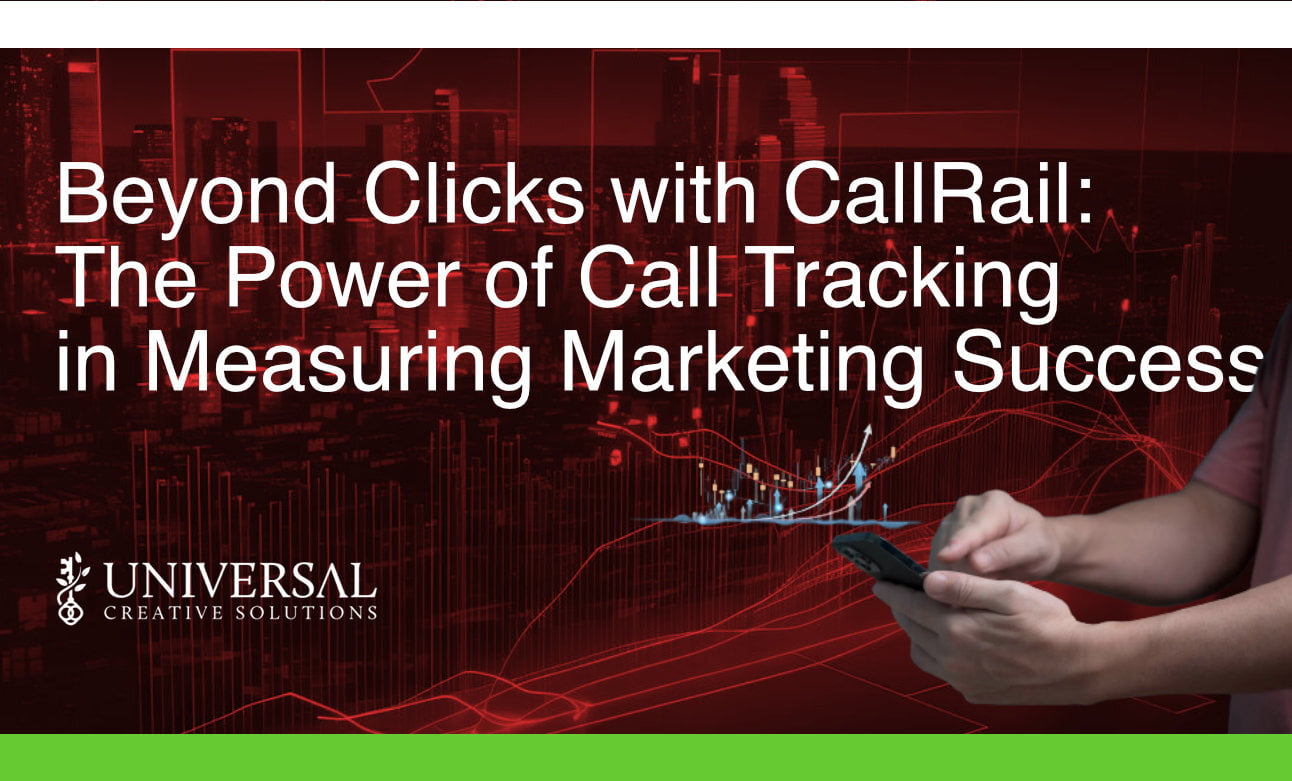 Beyond Clicks with CallRail: The Power of Call Tracking in Measuring Marketing Success
